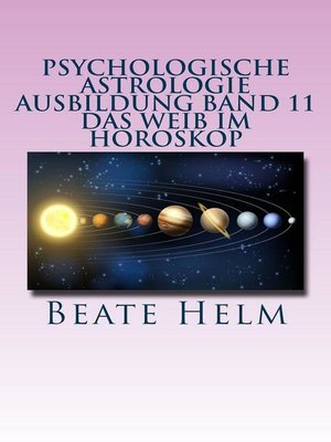 cover image of Psychologische Astrologie--Ausbildung Band 11
